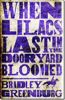 Lilacs don’t always last in the dooryard, but when they do, they last bloomed.