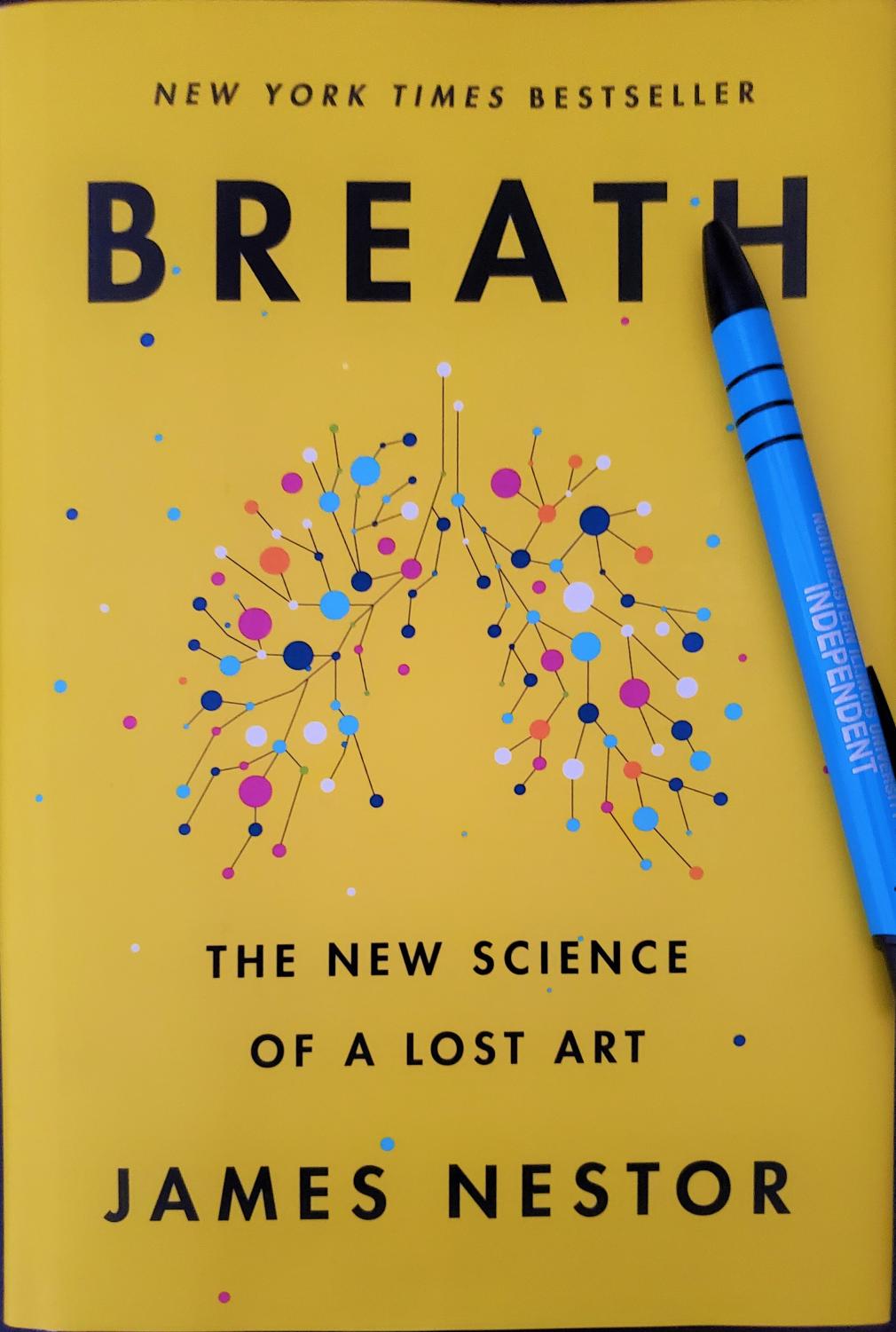 Breath: The New Science of a Lost Art by James Nestor, Hardcover