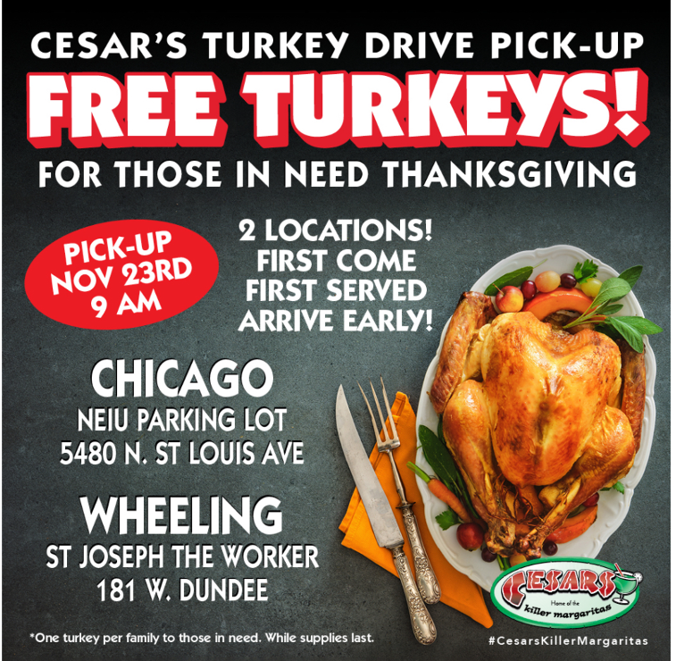 An image of the free turkeys advertisement. The date and two locations are in the left hand corner, and a picture of a Thanksgiving turkey is in the right hand corner. The bottom right corner has the restaurant logo and the hashtag: #CesarsKillerMargaritas.